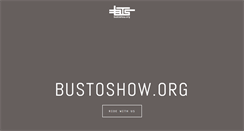 Desktop Screenshot of bustoshow.org